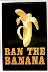 Ban The Banana